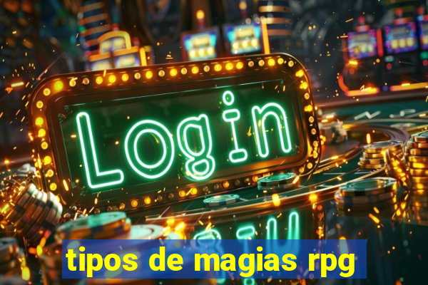 tipos de magias rpg